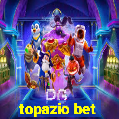 topazio bet